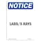 Signmission OSHA Notice, 7" Height, LabsX-Rays Sign, 7" X 5", Portrait OS-NS-D-57-V-13942 - alternate 1